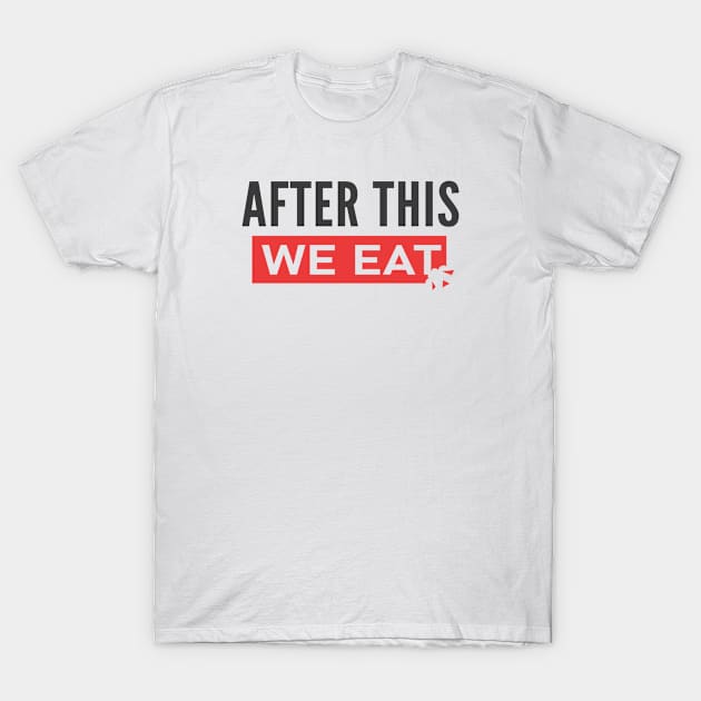 After this, We Eat T-Shirt by Hobin Rookie